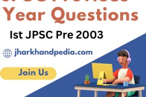 JPSC-Previous-Year-Questions JPSC-Previous-Year-Questions